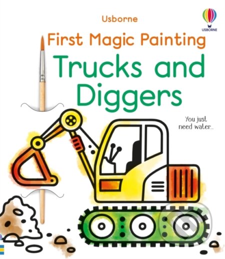 Kniha: First Magic Painting Trucks and Diggers (Abigail Wheatley). Usborne, 2023 Kniha: First Magic Painting Trucks and Diggers (Abigail Wheatley). Usborne, 2023