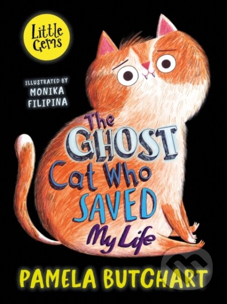 Kniha: The Ghost Cat Who Saved My Life (Pamela Butchart). Barrington, 2023 Kniha: The Ghost Cat Who Saved My Life (Pamela Butchart). Barrington, 2023