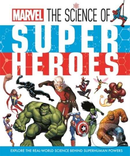 Kniha: Marvel: The Science of Super Heroes (Ned Hartley). Studio Press, 2023 Kniha: Marvel: The Science of Super Heroes (Ned Hartley). Studio Press, 2023