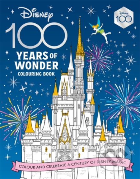 Kniha: Disney 100 Years of Wonder Colouring Book (Walt Disney Company). Studio Press, 2023 Kniha: Disney 100 Years of Wonder Colouring Book (Walt Disney Company). Studio Press, 2023