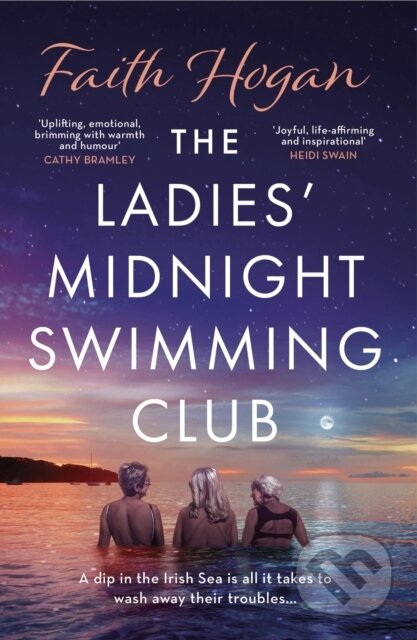 Kniha: The Ladies' Midnight Swimming Club (Faith Hogan). Aria, 2022 Kniha: The Ladies' Midnight Swimming Club (Faith Hogan). Aria, 2022