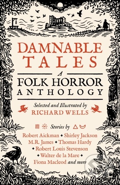 Kniha: Damnable Tales (Richard Wells). Unbound, 2022 Kniha: Damnable Tales (Richard Wells). Unbound, 2022