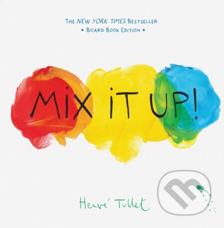 Kniha: Mix It Up! (Herve Tullet). Chronicle Books, 2021 Kniha: Mix It Up! (Herve Tullet). Chronicle Books, 2021