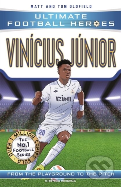 Kniha: Vinicius Junior (Ultimate Football Heroes - The No.1 football series) (Matt & Tom Oldfield a Ultimate Football Heroes). Dino Books, 2023 Kniha: Vinicius Junior (Ultimate Football Heroes - The No.1 football series) (Matt & Tom Oldfield a Ultimate Football Heroes). Dino Books, 2023