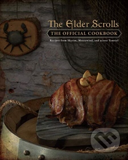 Kniha: The Elder Scrolls: The Official Cookbook (Chelsea Monroe-cassel). Titan Books, 2019 Kniha: The Elder Scrolls: The Official Cookbook (Chelsea Monroe-cassel). Titan Books, 2019
