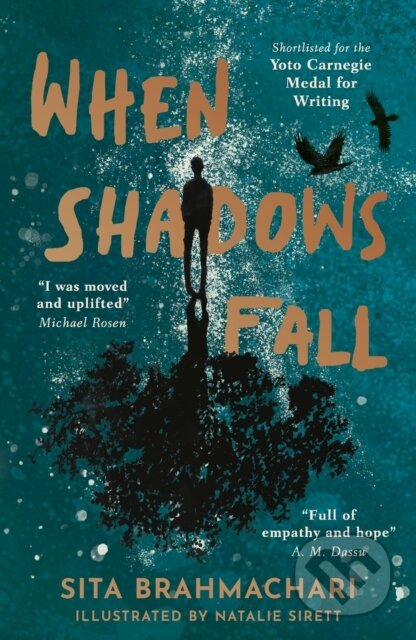 Kniha: When Shadows Fall (Sita Brahmachari). Little Tiger, 2023 Kniha: When Shadows Fall (Sita Brahmachari). Little Tiger, 2023