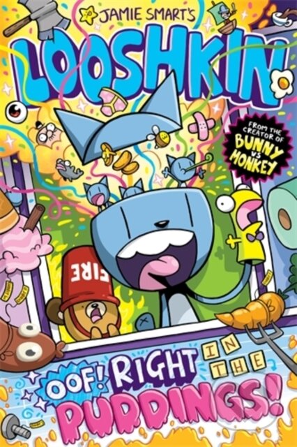 Kniha: Looshkin: Oof! Right in the Puddings! (a Phoenix Comic Book, from the million-selling Jamie Smart, Illustrator of the Year) (Jamie Smart). David Fickling Books, 2023 Kniha: Looshkin: Oof! Right in the Puddings! (a Phoenix Comic Book, from the million-selling Jamie Smart, Illustrator of the Year) (Jamie Smart). David Fickling Books, 2023