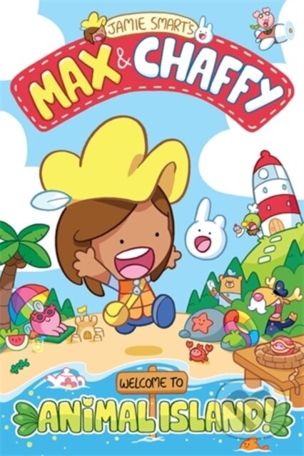 Kniha: Max and Chaffy: Welcome to Animal Island! (from the million-selling Jamie Smart, Illustrator of the Year) (Jamie Smart). David Fickling Books, 2023 Kniha: Max and Chaffy: Welcome to Animal Island! (from the million-selling Jamie Smart, Illustrator of the Year) (Jamie Smart). David Fickling Books, 2023