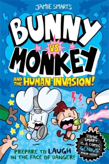 Kniha: Bunny vs Monkey and the Human Invasion (a Phoenix Comic Book, from the million-selling Jamie Smart, Illustrator of the Year) (Jamie Smart). David Fickling Books, 2021 Kniha: Bunny vs Monkey and the Human Invasion (a Phoenix Comic Book, from the million-selling Jamie Smart, Illustrator of the Year) (Jamie Smart). David Fickling Books, 2021