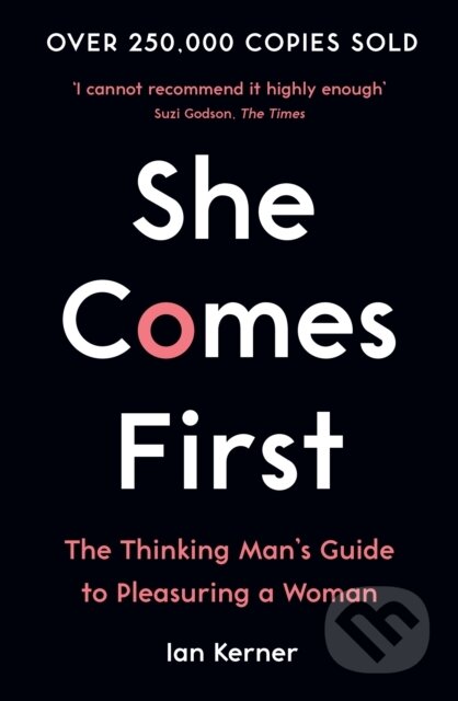 Kniha: She Comes First (Ian Kerner). Souvenir Press, 2019 Kniha: She Comes First (Ian Kerner). Souvenir Press, 2019