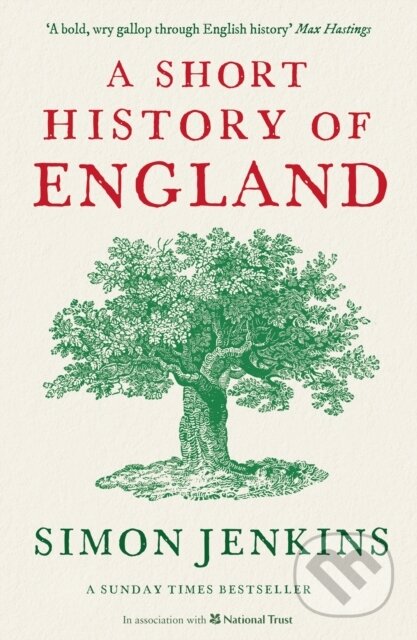 Kniha: A Short History of England (Simon Jenkins). Profile Books, 2018 Kniha: A Short History of England (Simon Jenkins). Profile Books, 2018