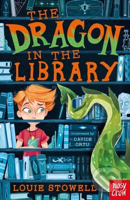 Kniha: The Dragon In The Library (Louie Stowell). Nosy Crow, 2019 Kniha: The Dragon In The Library (Louie Stowell). Nosy Crow, 2019