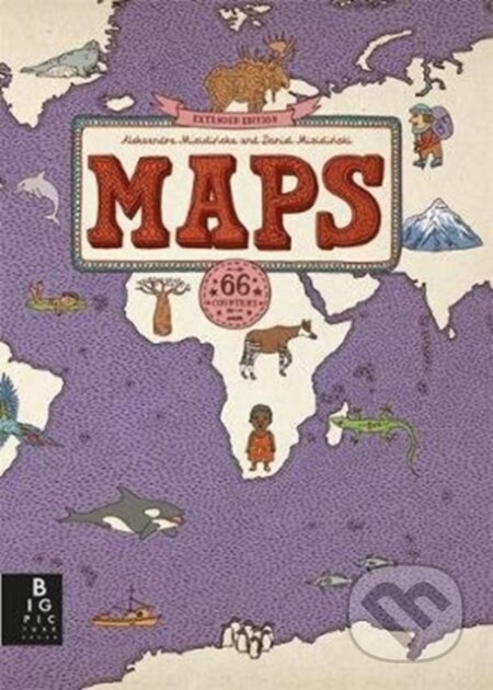 Kniha: MAPS: Deluxe Edition (Daniel Mizielinski a Aleksandra Mizielinski). Big Picture, 2020 Kniha: MAPS: Deluxe Edition (Daniel Mizielinski a Aleksandra Mizielinski). Big Picture, 2020