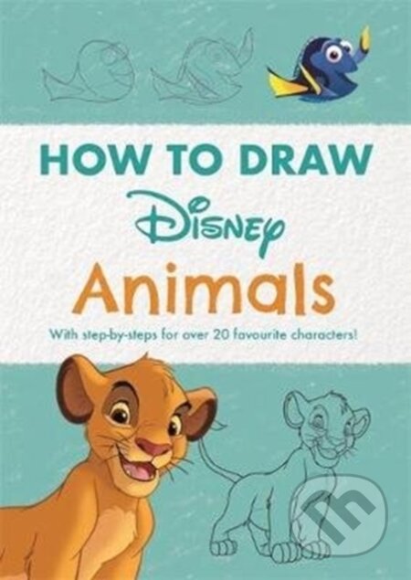 Kniha: Disney How to Draw Animals (Walt Disney Company). Vydavateľstvo sv. Bystríka, 2020 Kniha: Disney How to Draw Animals (Walt Disney Company). Vydavateľstvo sv. Bystríka, 2020