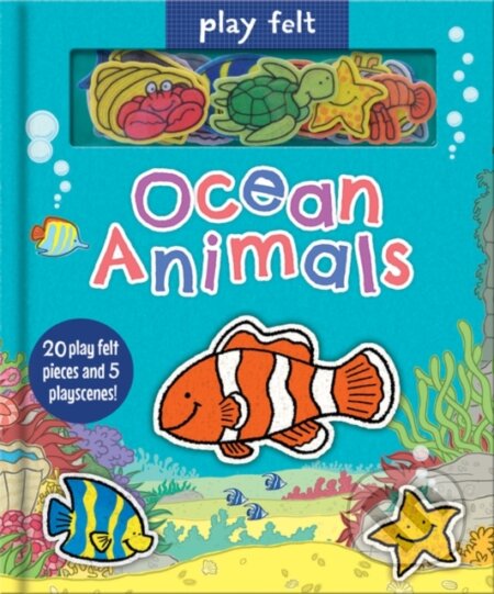 Kniha: Play Felt Ocean Animals - Activity Book (Oakley Graham). Top That Publishing, 2022 Kniha: Play Felt Ocean Animals - Activity Book (Oakley Graham). Top That Publishing, 2022