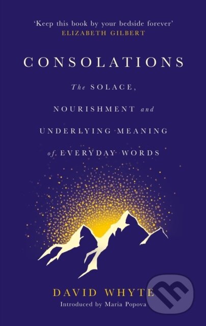 Kniha: Consolations (David Whyte). Canongate Books, 2019 Kniha: Consolations (David Whyte). Canongate Books, 2019