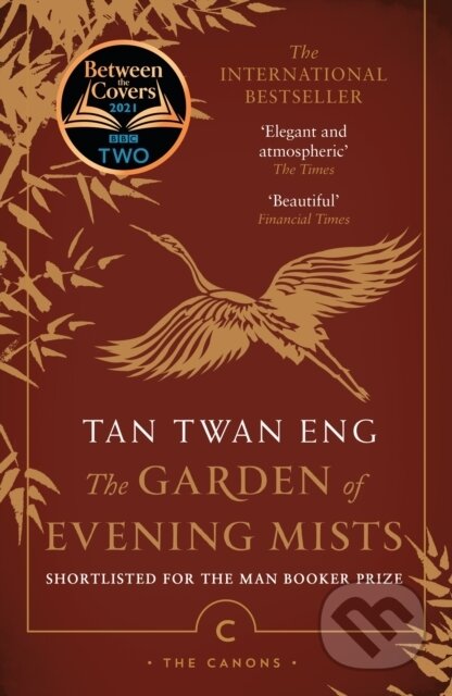 Kniha: The Garden of Evening Mists (Tan Twan Eng). Canongate Books, 2019 Kniha: The Garden of Evening Mists (Tan Twan Eng). Canongate Books, 2019