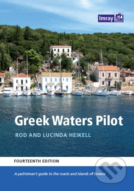 Kniha: Greek Waters Pilot (Imray Laurie Norie Wilson Ltd, Lucinda Heikell a Rod Heikell). Imray, Laurie, Norie & Wilson, 2022 Kniha: Greek Waters Pilot (Imray Laurie Norie Wilson Ltd, Lucinda Heikell a Rod Heikell). Imray, Laurie, Norie & Wilson, 2022