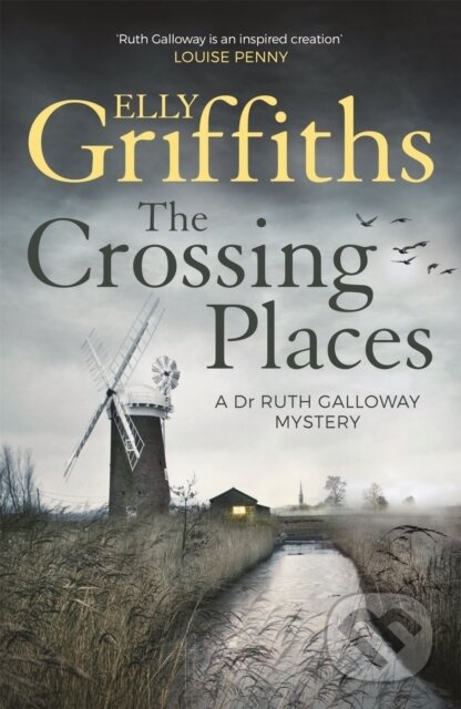 Kniha: The Crossing Places (Elly Griffiths). Quercus, 2016 Kniha: The Crossing Places (Elly Griffiths). Quercus, 2016