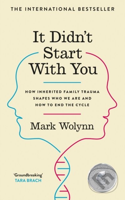 Kniha: It Didn't Start With You (Mark Wolynn). Vermilion, 2022 Kniha: It Didn't Start With You (Mark Wolynn). Vermilion, 2022