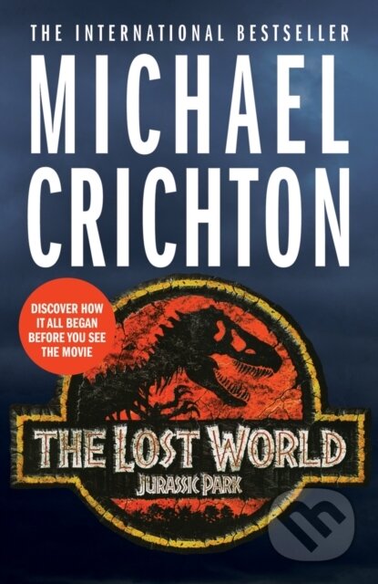 Kniha: The Lost World (Michael Crichton). Arrow Books, 2015 Kniha: The Lost World (Michael Crichton). Arrow Books, 2015
