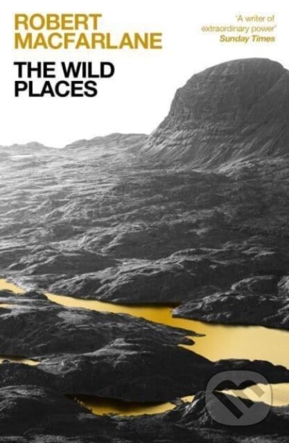Kniha: The Wild Places (Robert Macfarlane). Granta Books, 2023 Kniha: The Wild Places (Robert Macfarlane). Granta Books, 2023