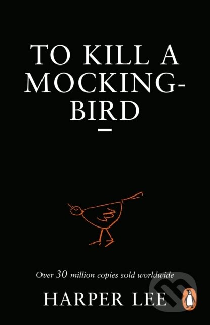 Kniha: To Kill A Mockingbird (Harper Lee). Arrow Books, 2015 Kniha: To Kill A Mockingbird (Harper Lee). Arrow Books, 2015