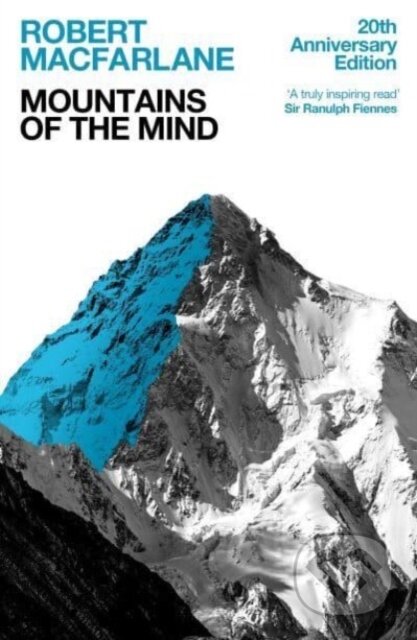 Kniha: Mountains Of The Mind (Robert Macfarlane). Granta Books, 2023 Kniha: Mountains Of The Mind (Robert Macfarlane). Granta Books, 2023