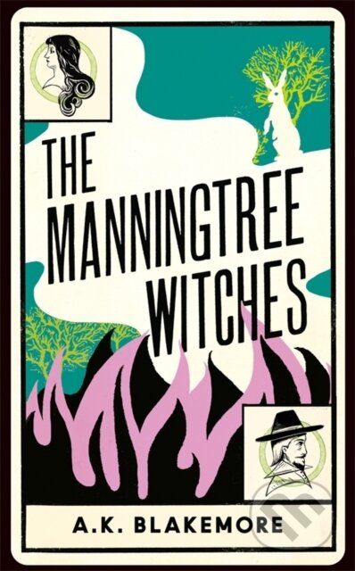 Kniha: The Manningtree Witches (A. K. Blakemore). Granta Books, 2021 Kniha: The Manningtree Witches (A. K. Blakemore). Granta Books, 2021