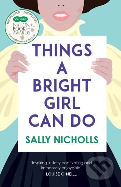Kniha: Things a Bright Girl Can Do (Sally Nicholls). Andersen, 2018 Kniha: Things a Bright Girl Can Do (Sally Nicholls). Andersen, 2018