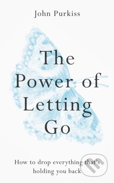 Kniha: The Power of Letting Go (John Purkiss). Aster, 2020 Kniha: The Power of Letting Go (John Purkiss). Aster, 2020