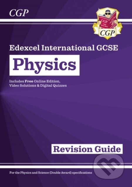 Kniha: Edexcel International GCSE Physics Revision Guide: Including Online Edition, Videos and Quizzes (CGP Books). Coordination Group Publications Ltd (CGP), 2023 Kniha: Edexcel International GCSE Physics Revision Guide: Including Online Edition, Videos and Quizzes (CGP Books). Coordination Group Publications Ltd (CGP), 2023