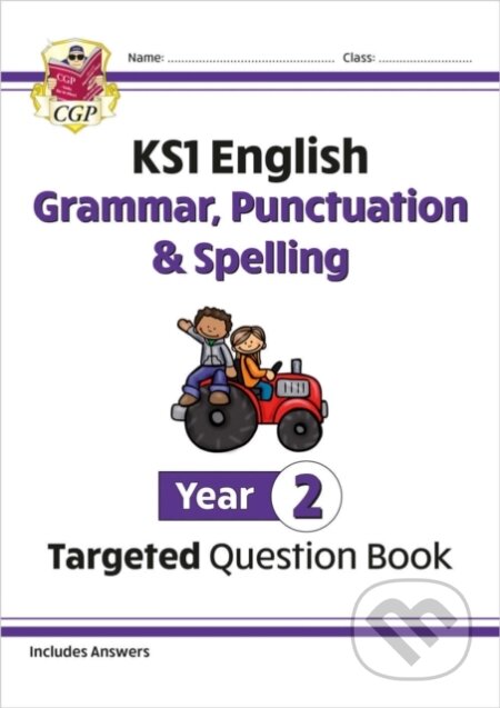 Kniha: KS1 English Year 2 Grammar, Punctuation & Spelling Targeted Question Book (with Answers) (CGP Books). Coordination Group Publications Ltd (CGP), 2022 Kniha: KS1 English Year 2 Grammar, Punctuation & Spelling Targeted Question Book (with Answers) (CGP Books). Coordination Group Publications Ltd (CGP), 2022