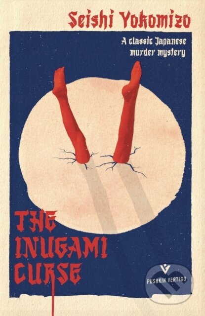 Kniha: The Inugami Curse (Seishi Yokomizo). Pushkin, 2020 Kniha: The Inugami Curse (Seishi Yokomizo). Pushkin, 2020