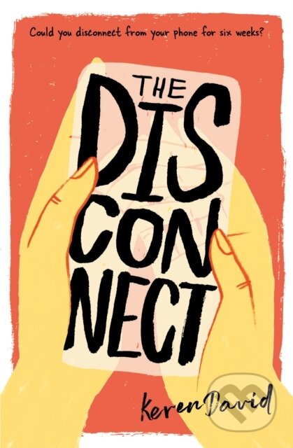 Kniha: The Disconnect (Keren David). Barrington, 2019 Kniha: The Disconnect (Keren David). Barrington, 2019
