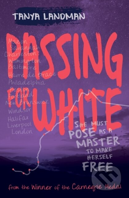Kniha: Passing for White (Tanya Landman). Barrington, 2017 Kniha: Passing for White (Tanya Landman). Barrington, 2017