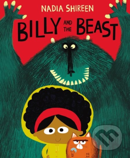 Kniha: Billy and the Beast (Nadia Shireen). Jonathan Cape, 2018 Kniha: Billy and the Beast (Nadia Shireen). Jonathan Cape, 2018