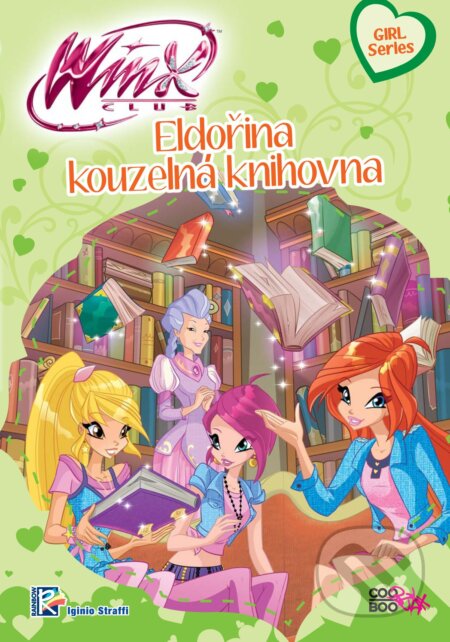 Kniha: Winx Girl Series: Eldořina kouzelná knihovna (Iginio Straffi). CooBoo CZ, 2017 Kniha: Winx Girl Series: Eldořina kouzelná knihovna (Iginio Straffi). CooBoo CZ, 2017
