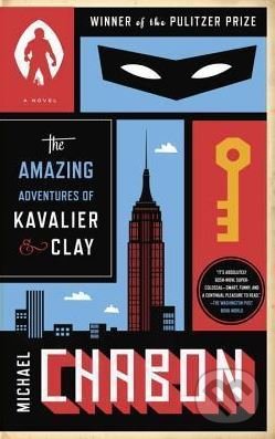 The Amazing Adventures of Kavalier and Clay - Michael Chabon, Random House, 2012