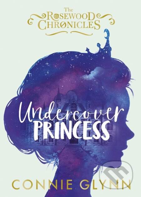 Kniha: Undercover Princess (Connie Glynn). Penguin Books, 2017 Kniha: Undercover Princess (Connie Glynn). Penguin Books, 2017