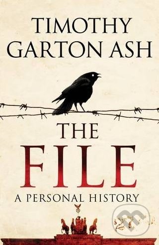 Kniha: The File (Timothy Garton Ash). Atlantic Books, 2009 Kniha: The File (Timothy Garton Ash). Atlantic Books, 2009