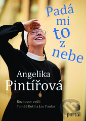 Kniha: Padá mi to z nebe (Angelika Pintířová, Jan Kutil a Tomáš Paulas). Portál, 2017 Kniha: Padá mi to z nebe (Angelika Pintířová, Jan Kutil a Tomáš Paulas). Portál, 2017