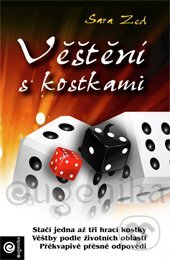 Kniha: Věštení s kostkami (Sara Zed). Eugenika, 2017 Kniha: Věštení s kostkami (Sara Zed). Eugenika, 2017
