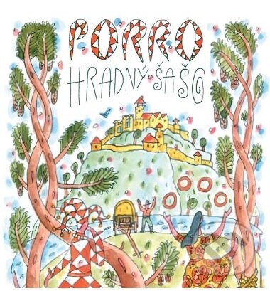 Kniha: Porro - Hradný šašo (Vlado Kulíšek). Kvant, 2017 Kniha: Porro - Hradný šašo (Vlado Kulíšek). Kvant, 2017