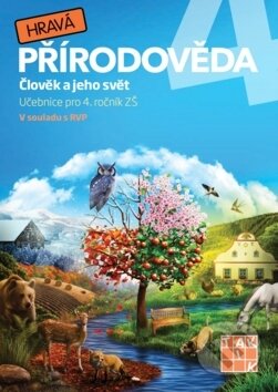 Kniha: Hravá přírodověda 4 (Člověk a jeho svět) (Taktik). Taktik, 2017 Kniha: Hravá přírodověda 4 (Člověk a jeho svět) (Taktik). Taktik, 2017