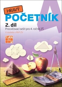 Kniha: Hravý početník 4 (II. díl) (Taktik). Taktik, 2017 Kniha: Hravý početník 4 (II. díl) (Taktik). Taktik, 2017