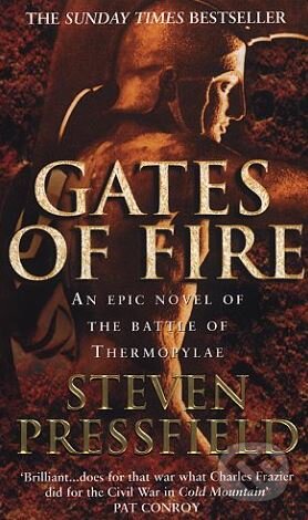 Kniha: Gates of Fire (Steven Pressfield). Bantam Press, 2000 Kniha: Gates of Fire (Steven Pressfield). Bantam Press, 2000