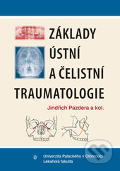 Kniha: Základy ústní a čelistní traumatologie (Jindřich Pazdera a kolektív). Univerzita Palackého v Olomouci, 2014 Kniha: Základy ústní a čelistní traumatologie (Jindřich Pazdera a kolektív). Univerzita Palackého v Olomouci, 2014