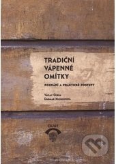 Kniha: Tradiční vápenné omítky (Václav Girsa). Informační centrum ČKAIT, 2015 Kniha: Tradiční vápenné omítky (Václav Girsa). Informační centrum ČKAIT, 2015
