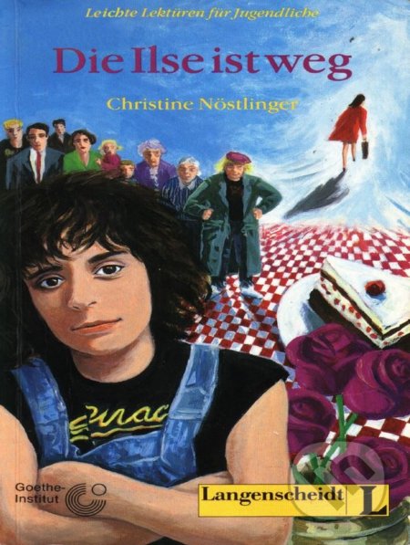 Kniha: Die Ilse ist Weg (Christine Nöstlinger). Langenscheidt, 1991 Kniha: Die Ilse ist Weg (Christine Nöstlinger). Langenscheidt, 1991